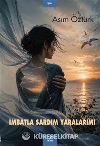 İmbatla Sardım Yaralarımı