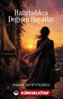 Hatırladıkça Değişen Hayatlar