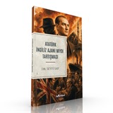 Atatürk İngiliz Ajanı mıydı Tartışması