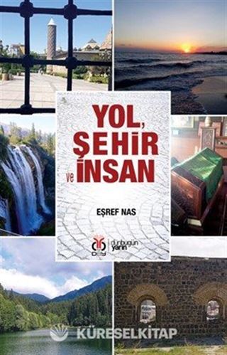 Yol, Şehir ve İnsan