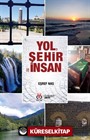 Yol, Şehir ve İnsan