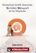 Deneyimsel Grafik Tasarımda Yenilikçi Tipografi ile Yer Oluşturma