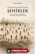 İnsan Olamadığımız Şehirler