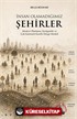 İnsan Olamadığımız Şehirler