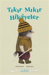 Tıkır Mıkır Hikayeler