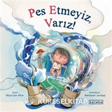 Pes Etmeyiz, Varız!