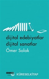 Dijital Edebiyatlar Dijital Sanatlar