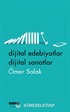 Dijital Edebiyatlar Dijital Sanatlar