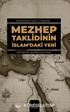 Mezhep Taklidinin İslam'daki Yeri