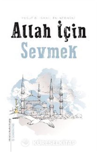 Allah İçin Sevmek