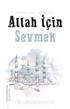Allah İçin Sevmek