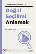 Doğal Seçilimi Anlamak / Yaşamın Esasları 7