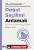 Doğal Seçilimi Anlamak / Yaşamın Esasları 7