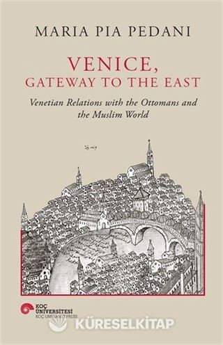 Venice, Gateway To The East