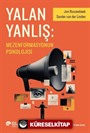 Yalan Yanlış: Mezenformasyonun Psikolojisi