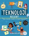 Teknoloji Nedir? Kim, Nerede, Neden ve Nasıl Başardı?