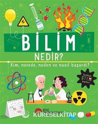 Bilim Nedir? Kim, Nerede, Neden ve Nasıl Başardı?