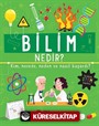 Bilim Nedir? Kim, Nerede, Neden ve Nasıl Başardı?