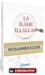 La İlahe İllallah Ciltli)