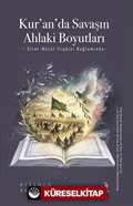 Kur'an'da Savaşın Ahlaki Boyutları