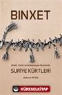 Binxet-Kimlik, Statü ve Entegrasyon Ekseninde Suriye Kürtleri