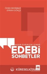 Kadim Şiirimizin İzinde Edebî Sohbetler