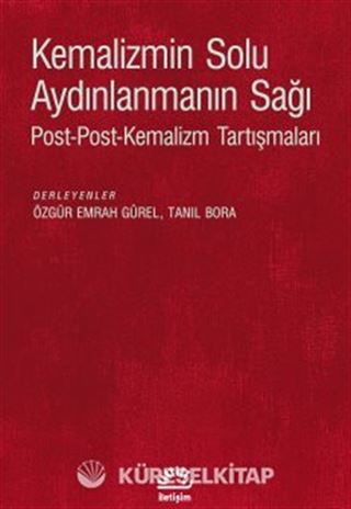 Kemalizmin Solu Aydınlanmanın Sağı