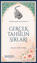 Gerçek Tahsilin Sırları / İmandan İhsana Tasavvuf Serisi-5