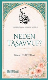 Neden Tasavvuf / İmandan İhsana Tasavvuf Serisi-1