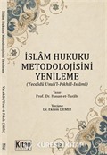 İslam Hukuku Metodolojisini Yenileme (Tecdidü Usuli'l ve Fıkhil İslami)