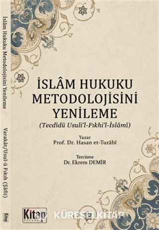 İslam Hukuku Metodolojisini Yenileme (Tecdidü Usuli'l ve Fıkhil İslami)