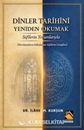 Dinler Tarihini Sûfîlerin Yorumlarıyla Yeniden Okumak