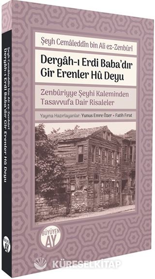 Dergah-ı Erdi Baba'dır Gir Erenler Hû Deyu