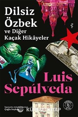 Dilsiz Özbek ve Diğer Kaçak Hikayeler
