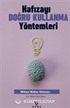 Hafızayı Doğru Kullanma Yöntemleri