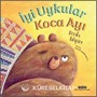 İyi Uykular Koca Ayı