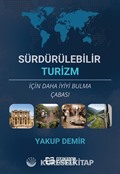 Sürdürülebilir Turizm İçin Daha İyiyi Bulma Çabası