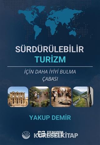 Sürdürülebilir Turizm İçin Daha İyiyi Bulma Çabası