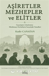 Aşiretler Mezhepler ve Elitler