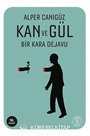 Kan ve Gül