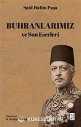 Buhranlarımız ve Son Eserleri