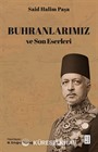 Buhranlarımız ve Son Eserleri