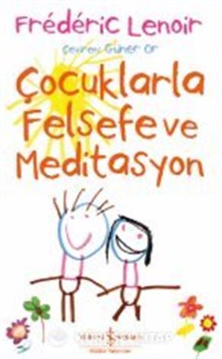 Çocuklarla Felsefe ve Meditasyon