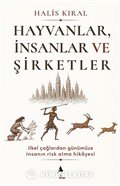 Hayvanlar, İnsanlar ve Şirketler: İlkel Çağlardan Günümüze İnsanın Risk Alma Hikayesi