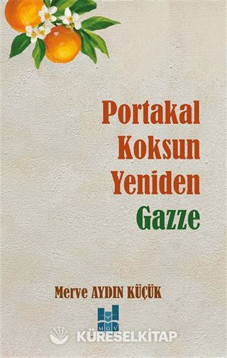 Portakal Koksun Yeniden Gazze