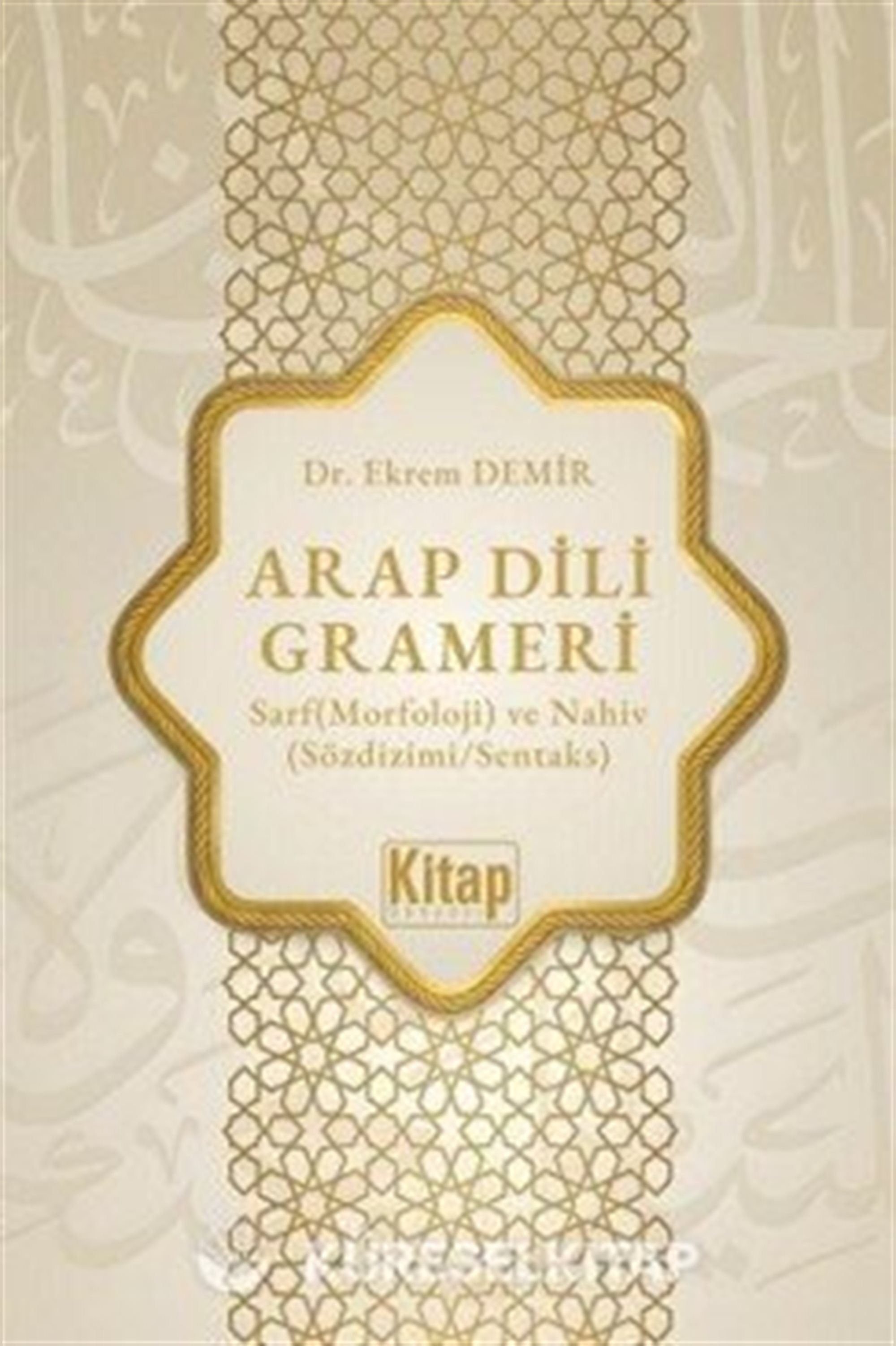 Arap Dili Grameri Sarf (Morfoloji) ve Nahiv (Sözdizimi Sentaks)