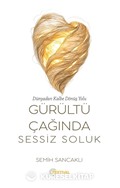 Gürültü Çağında Sessiz Soluk