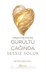 Gürültü Çağında Sessiz Soluk