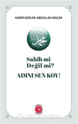 Sahih mi Değil mi? Adını Sen Koy!