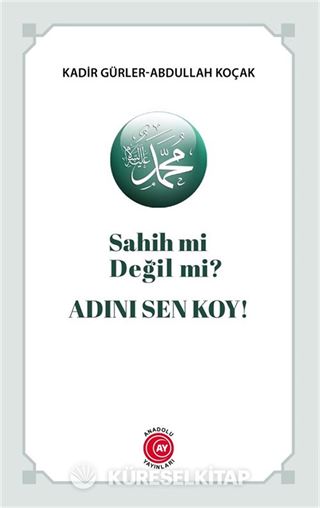 Sahih mi Değil mi? Adını Sen Koy!